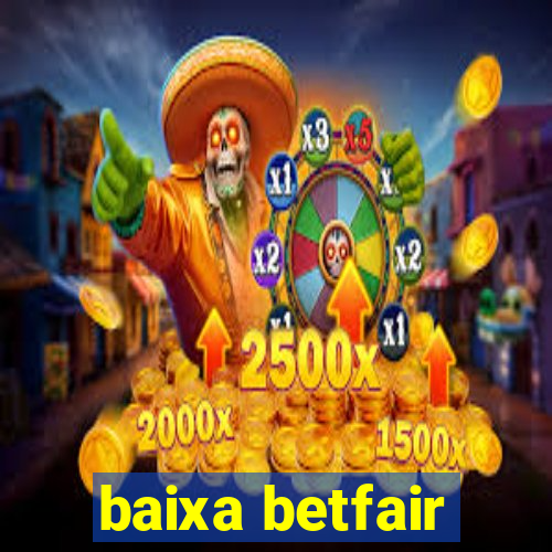 baixa betfair